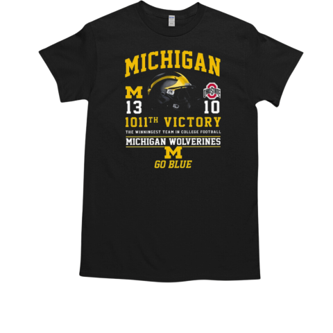 Michigan 1011th Victory The Winningest Team In College Football Michigan Wolverines Go Blue T-Shirt