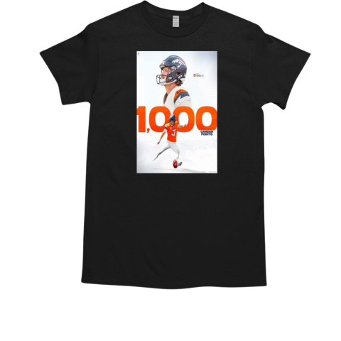 Wil Lutz Denver Broncos Reach 1000 Career Points Fifth Fastest Player In NFL History Home T-Shirt