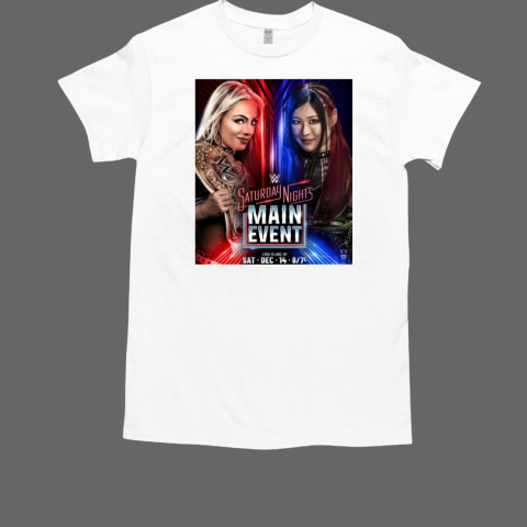 WWE Saturday Night's Main Event Dec 14 2024 Live Morgan vs Iyo Sky Long Island NY T-Shirt