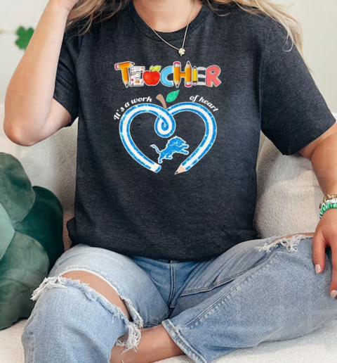 Detroit Lions Teacher It A Work Of Heart  Classic Womens T-shirt