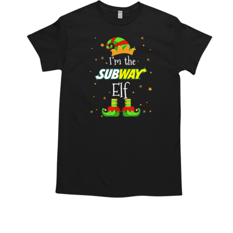 I'm The Subway Elf Christmas T-Shirt