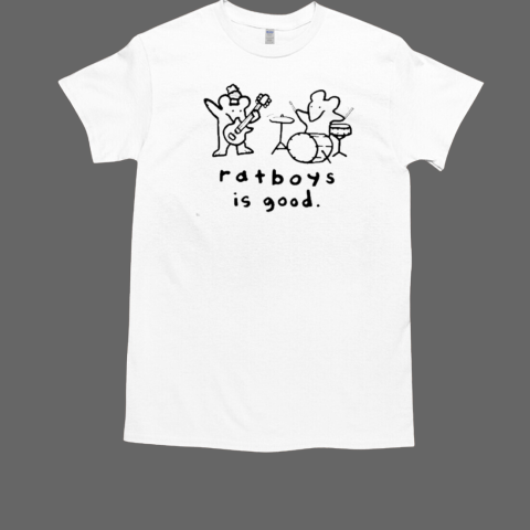 Ratboys Band Is Good T-Shirt