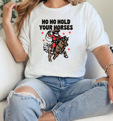 Santa Cowboys Ho Ho Hold Your Horse Vintage  Classic Womens T-shirt