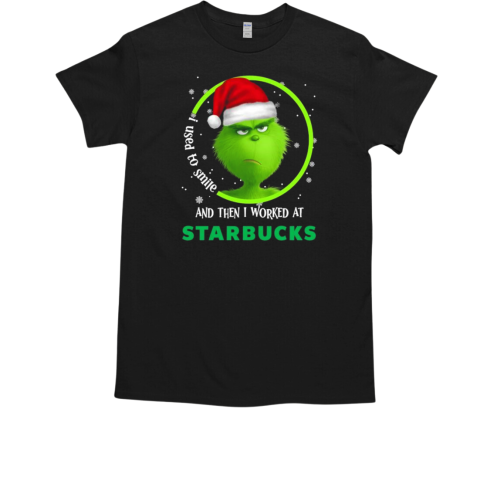 Santa Grinch i used to smile and then i worked at Starbucks christmas T-Shirt