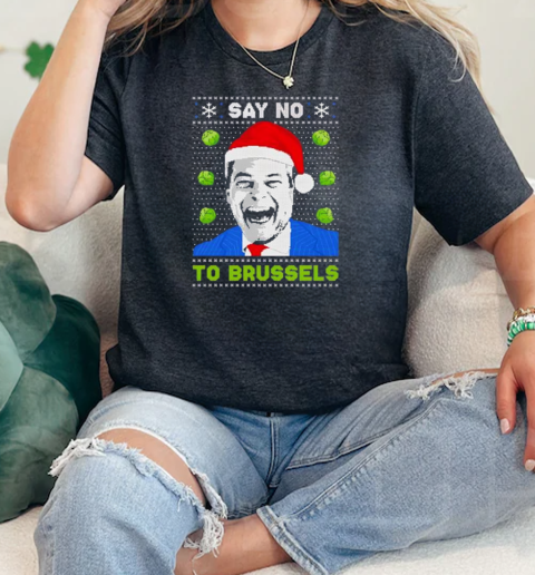 Say no to Brussels ugly Christmas  Classic Womens T-shirt