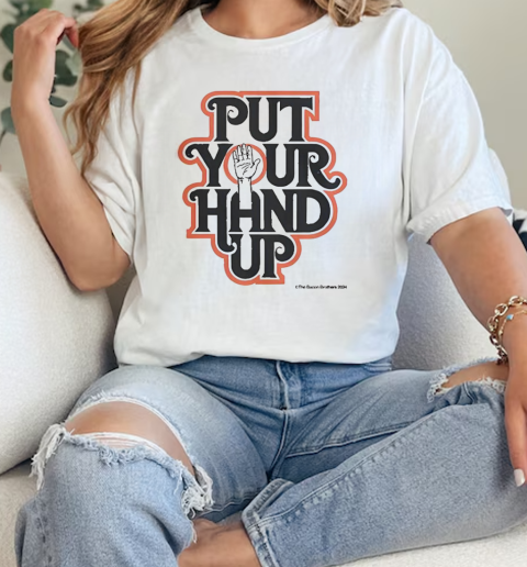 The Bacon Brothers 2024 Put Your Hand Up  Classic Womens T-shirt