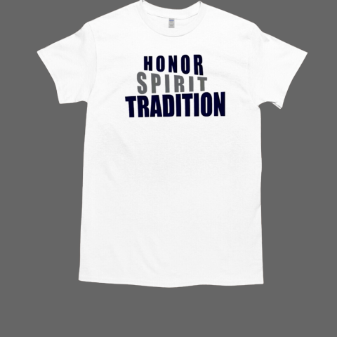 Honor spirit tradition T-Shirt