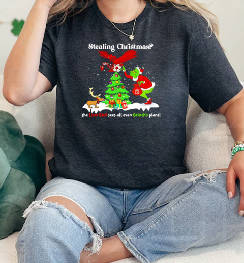 Stealing Christmas the Liver Bird sees all even Grinchs plans  Classic Womens T-shirt