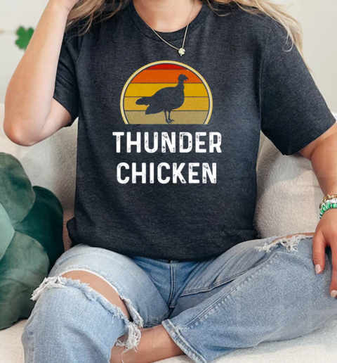 Funny Thunder Chicken Turkey Fowl Hunting Shirt Hunter Gift  Classic Womens T-shirt