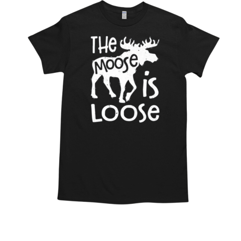 The Moose Is Loose Funny Elk Lover Men Women Hunting Vintage T-Shirt