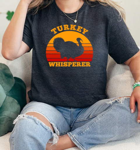 Turkey Whisperer Funny Hunting Gifts For Men Hunt Season  Classic Womens T-shirt