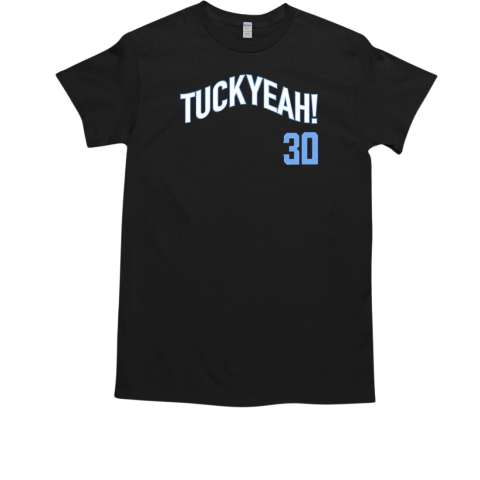 Chicago Cubs Tuck yeah 30 Kyle Tucker T-Shirt