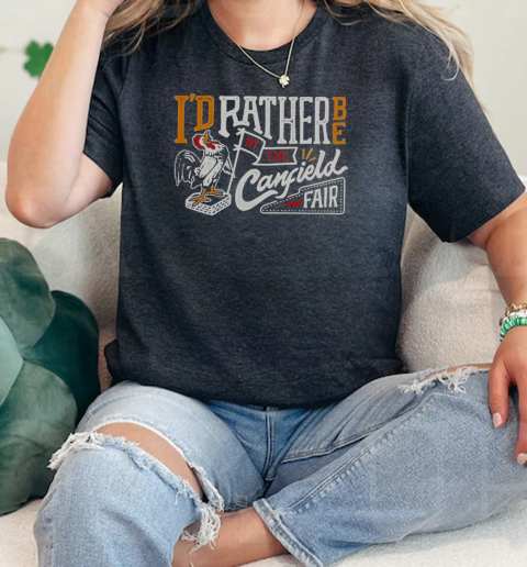 Id Rather Be At The Canfield Fair Rooster  Classic Womens T-shirt