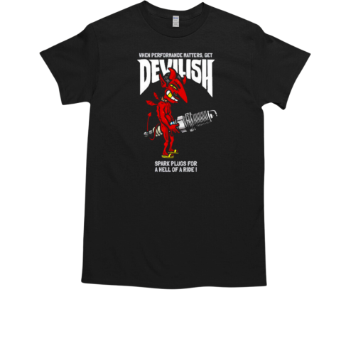 Devilish Spark Plugs For A Hell Of A Ride 2024 T-Shirt