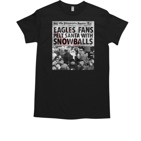 The Philadelphia Inquirer Eagles Fans Pelt Santa With Snowballs 1968 NFL T-Shirt