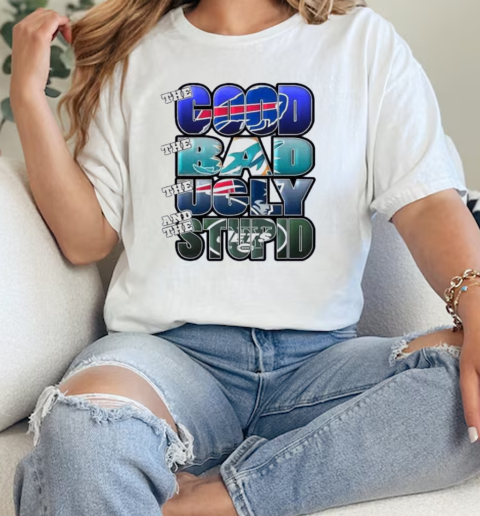 Buffalo Bills the good Dolphins bad NE Patriots ugly Jets the stupid  Classic Womens T-shirt