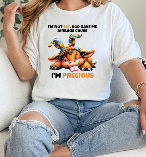 Im not fat god gave me airbags cause Im precious cow  Classic Womens T-shirt