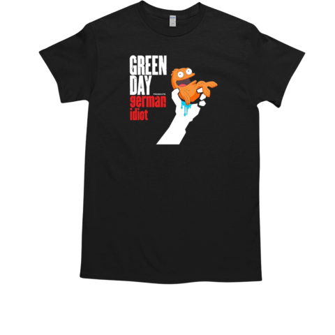 Klaus Heissler Green Day German idiot T-Shirt