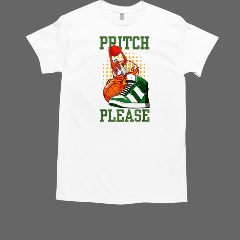 Pritch please basketball fire T-Shirt