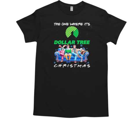 Characters Friends The One Where It's Dollar Tree Christmas T-Shirt