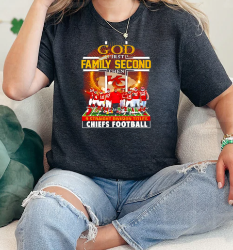 God first family second the 9 Straight Division Titles Champs Kansas City Chiefs Football  Classic Womens T-shirt