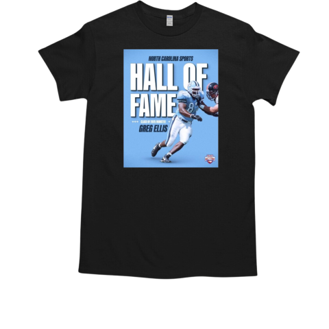 Greg Ellis North Carolina Tar Heels Hall Of Fame Class Of 2025 Inductee North Carolina Sports T-Shirt