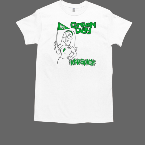 Hot Green Day Ker Spicy T-Shirt