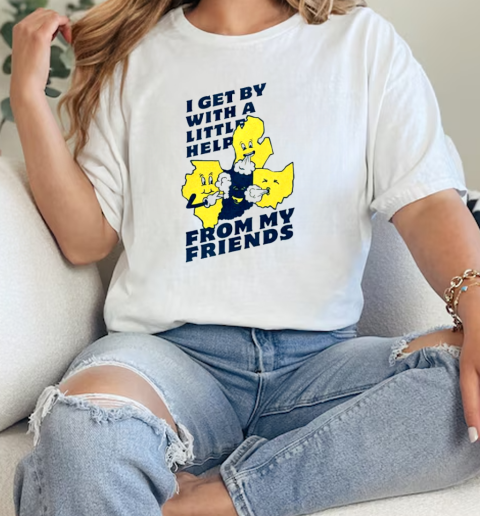 Indiana state I get by with a little help from my friends  Classic Womens T-shirt