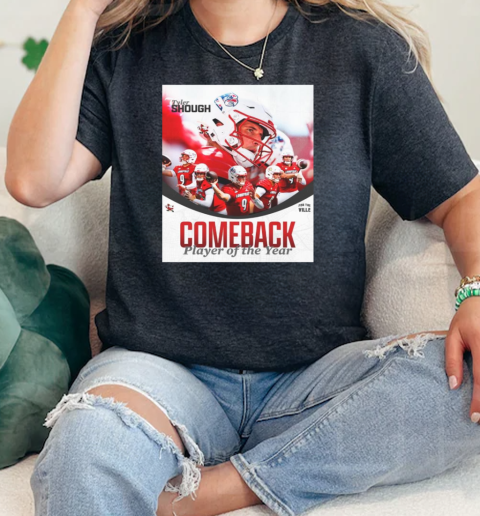 Louisville Cardinals Tyler Shough Comeback Player of the Year For The Ville  Classic Womens T-shirt