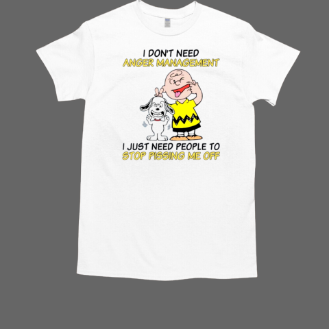 Snoopy I Don't Need Anger Management T-Shirt