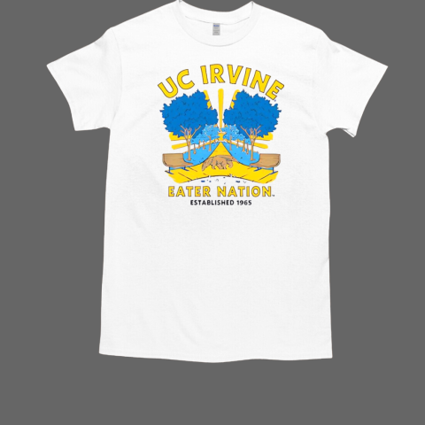 University of California Irvine Eater nation est 1965 T-Shirt