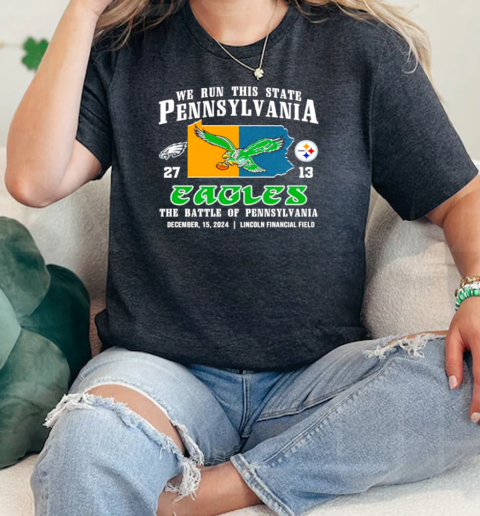 We run this State Pennsylvania Eagles the battle of Pennsylvania  Classic Womens T-shirt