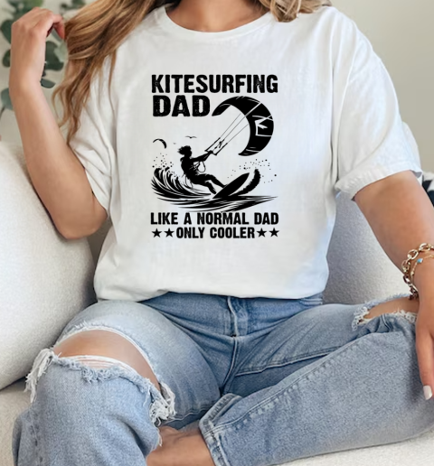 Kitesurfing Dad Like A Normal Dad  Classic Womens T-shirt