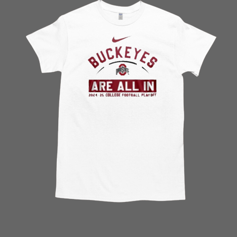 Ohio State Buckeyes Are All In 2025 National Championship T-Shirt