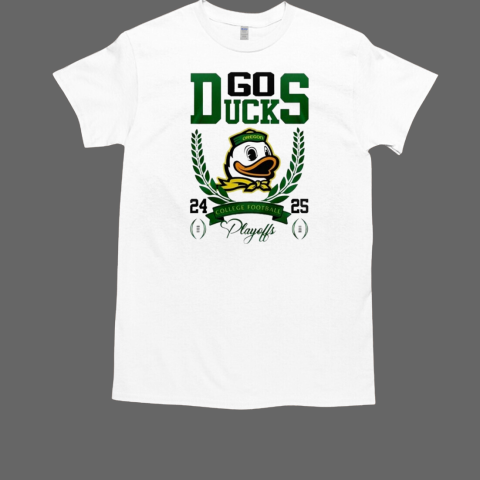 Oregon Ducks Engineered For H12tory College Football Playoff Go Ducks 24 25 T-Shirt