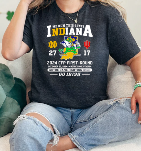 We run this State Indiana 2024 CFP First round Notre Dame Fighting Irish mascot  Classic Womens T-shirt