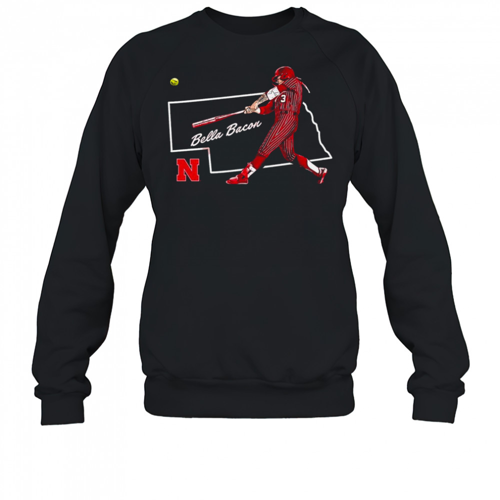 Bella Bacon Hometown Hero Nebraska Cornhuskers softball NCAA Division I 2025 t-shirt Sweatshirt