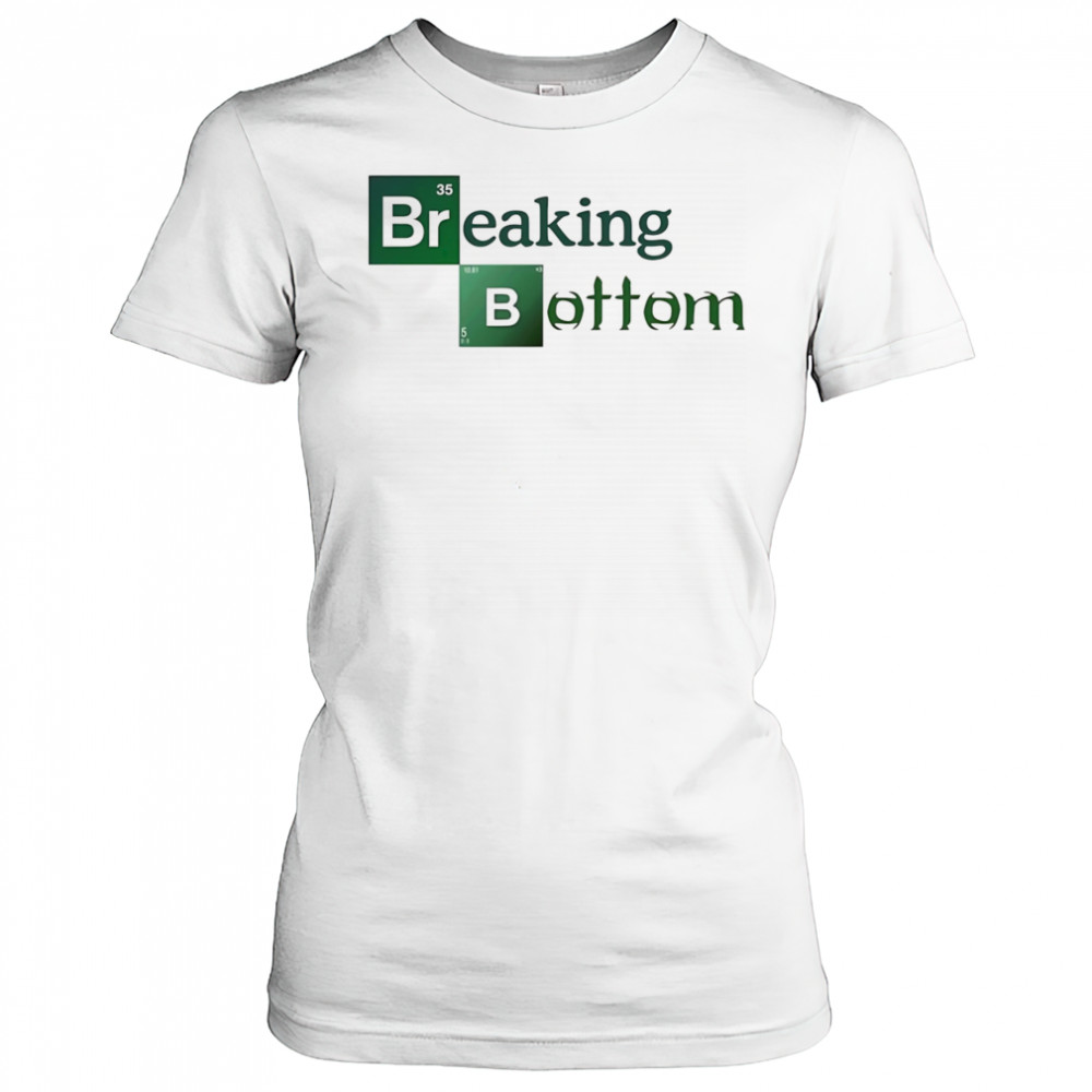 Breaking Bottom shirt Women's T-shirt