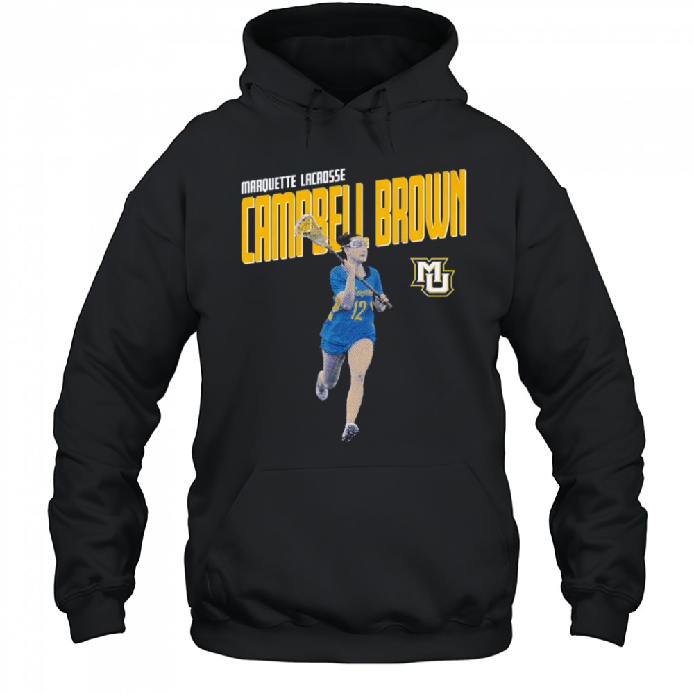 Campbell Brown Marquette lacrosse shirt Hoodie