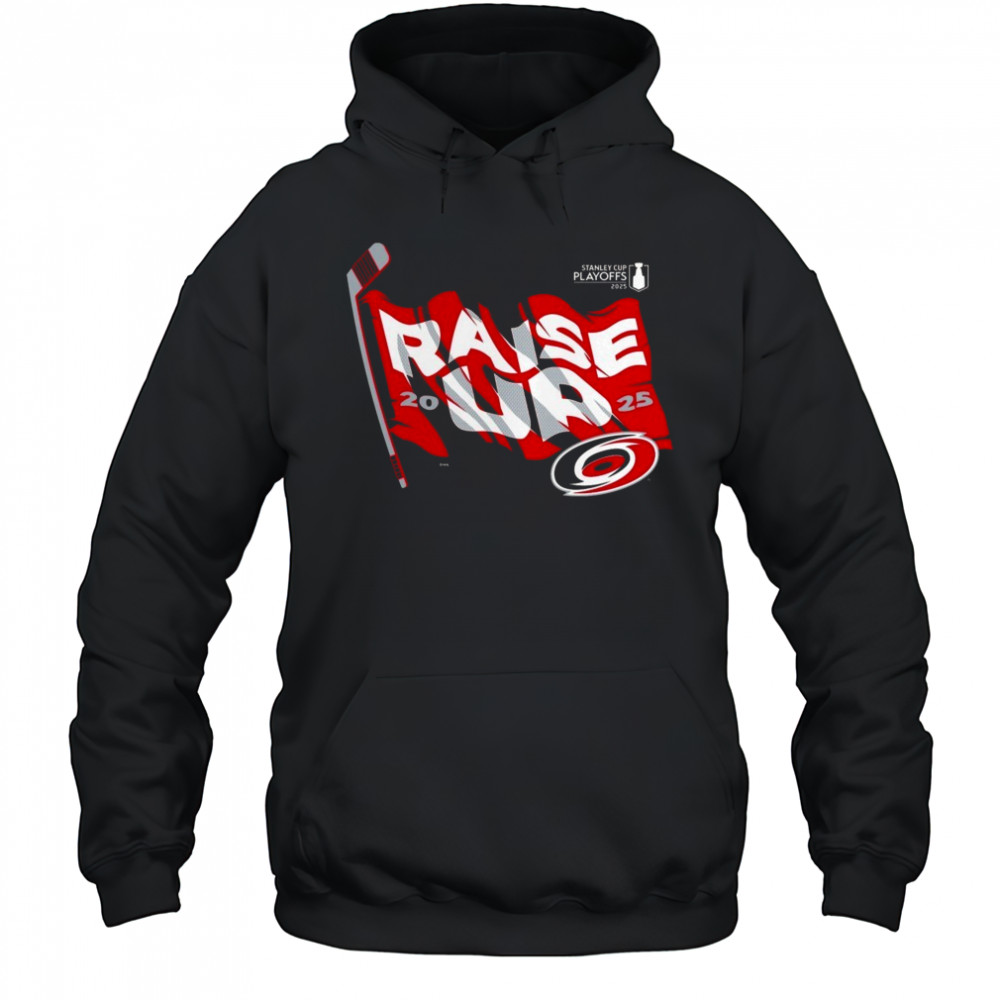 Carolina Hurricanes Raise Up 2025 Stanley Cup Playoffs Slogan Shirt Hoodie