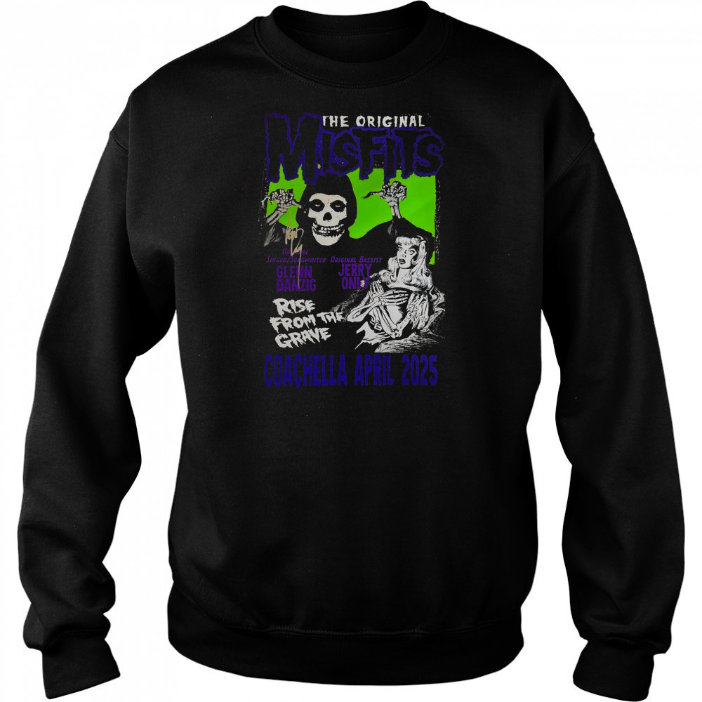Coachella April 2025 The Original Misfits Glenn Danzig Jerry Only Rise From The Grave Poster t-shirt Hoodie
