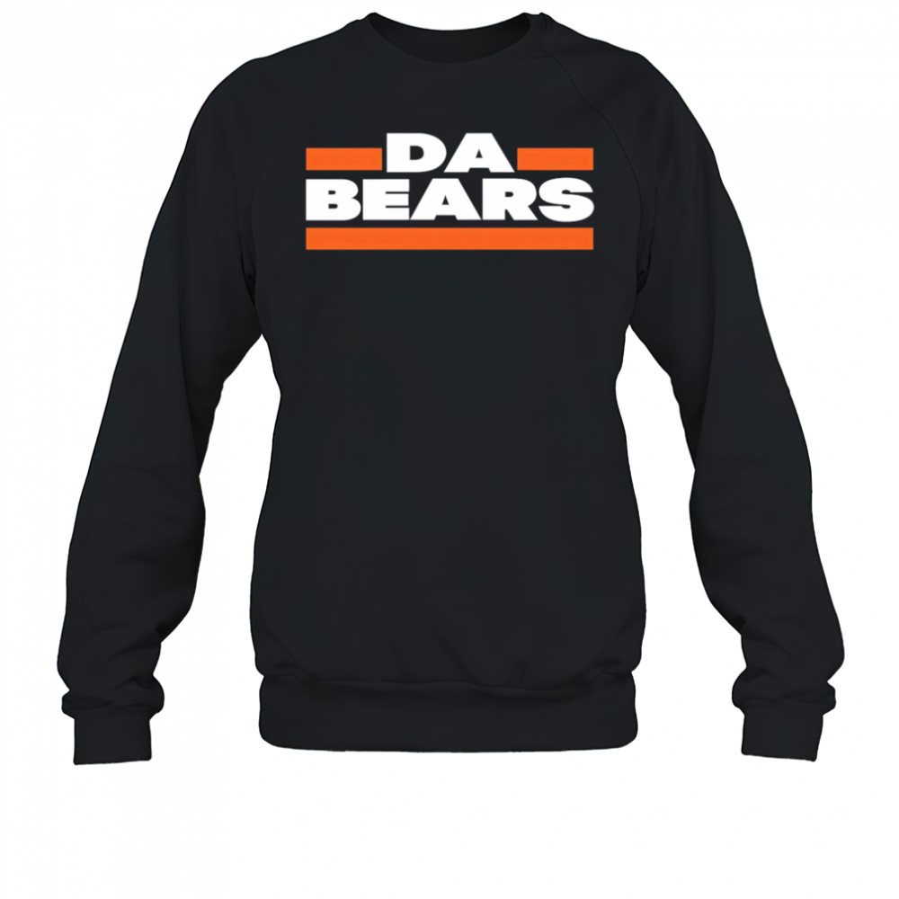 Da Bears Chicago Football shirt Sweatshirt