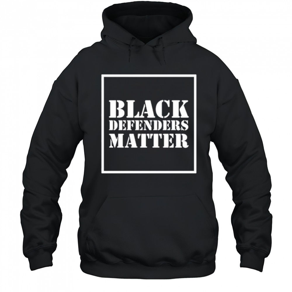 Dustin Grage Black Defenders Matter t-shirt Hoodie