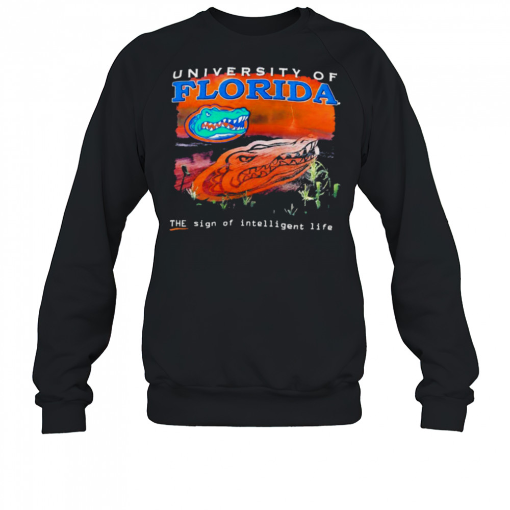 Florida Gators the sign of intelligent life shirt Sweatshirt