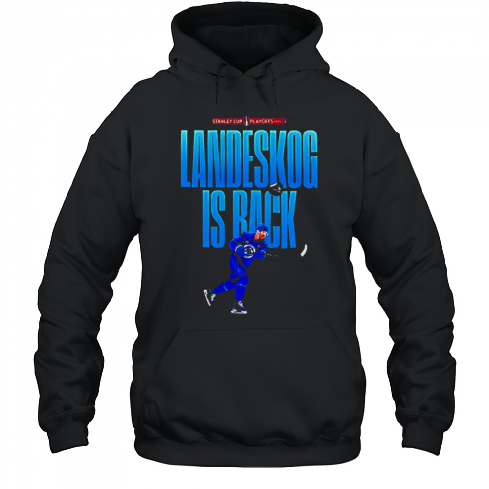 Gabriel Landeskog is back 2025 Stanley Cup Playoffs Colorado Avalanche shirt Hoodie
