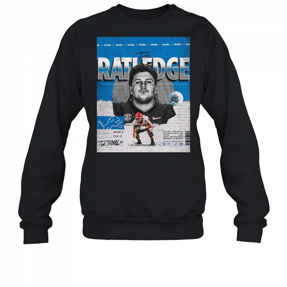 Georgia Bulldogs football Tate Ratledge Lions With The 57th Pick In The 2025 NFL Draft Signature Poster t-shirt Sweatshirt