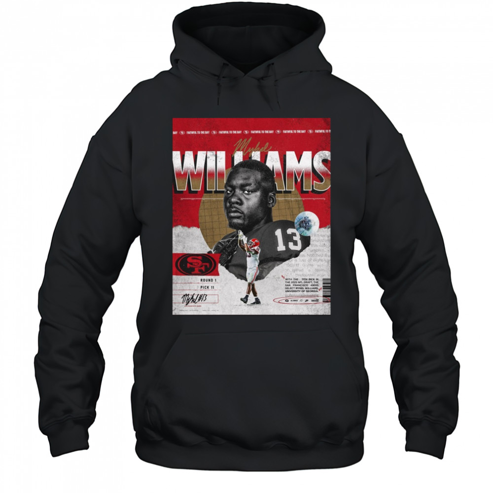 Georgia Football Mykel Williams With The 11th Pick In The 2025 Nfl Draft The San Francisco 49ers Signature Poster t-shirt Hoodie