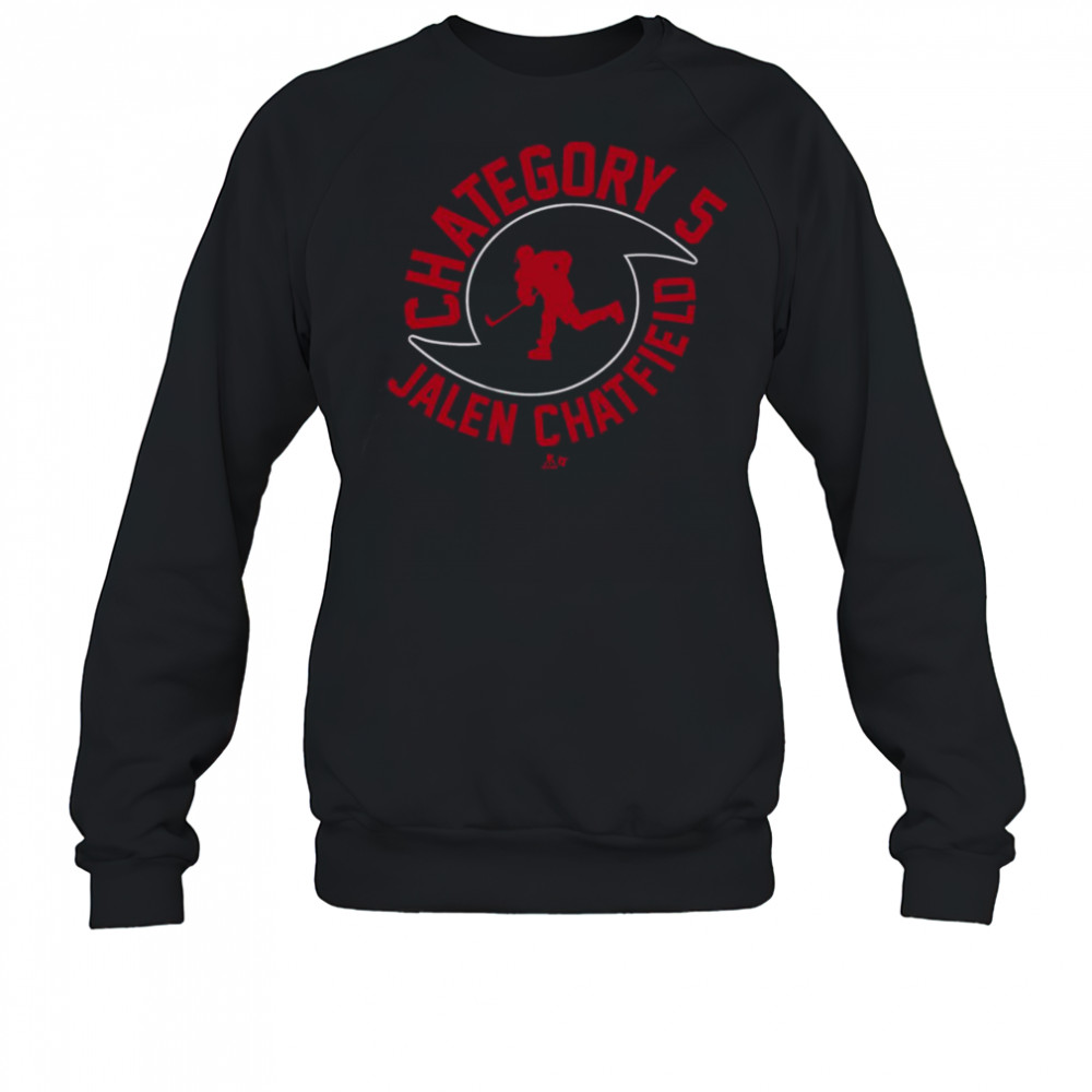 Good Jalen Chatfield Chategory 5 T-Shirt Sweatshirt