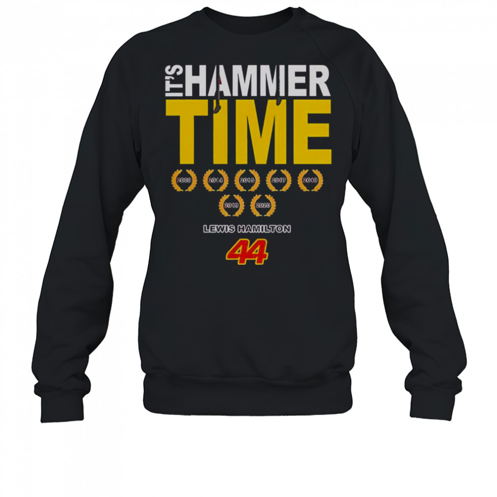 Good Lewis Hamilton 44 It’s Hammer Time Signature T-Shirt Sweatshirt