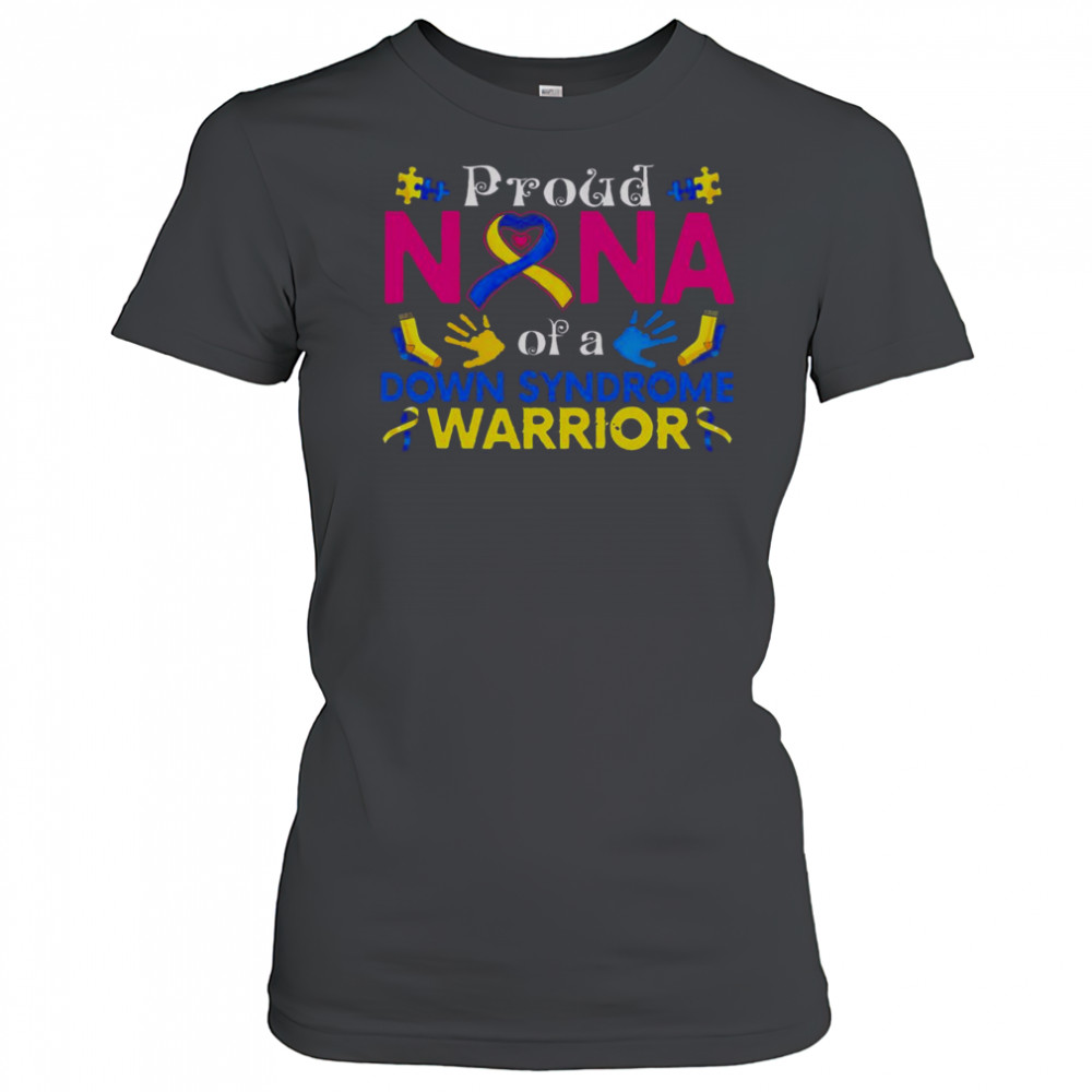 Good Proud Nana Of A Down Syndrome Awesome Awareness T-Shirt Women's T-shirt